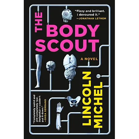 $1.99 for The Body Scout: A Novel by Lincoln Michel