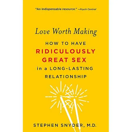 $2.99 for Love Worth Making: How to Have Ridiculously Great Sex in a Long-Lasting Relationship (eBook)